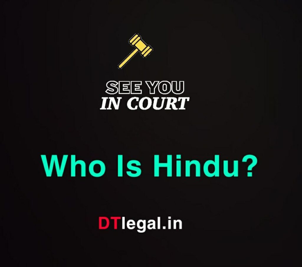 Who Is A Hindu As Per Hindu Law? 1