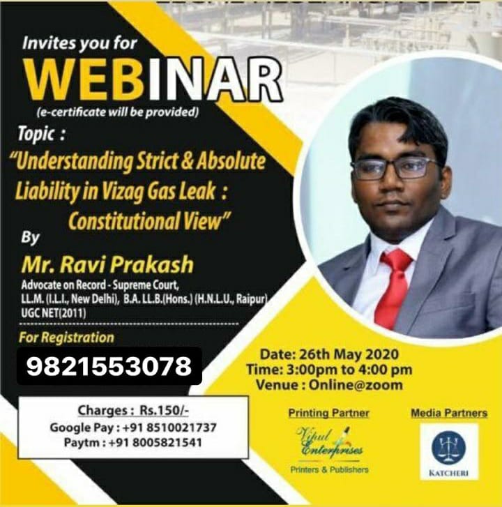 WEBINAR ON ‘UNDERSTANDING STRICT & ABSOLUTE LIABILITY IN VIZAG GAS LEAK : CONSTITUTIONAL VIEW’ BY ZIA JUDICIALS: REGISTER BY MAY 25 1