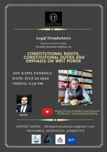 Legal Trendsetters Presents Webinar on "Constitutional Rights, Constitutional Duties & Emphasis On Writ Power" 2