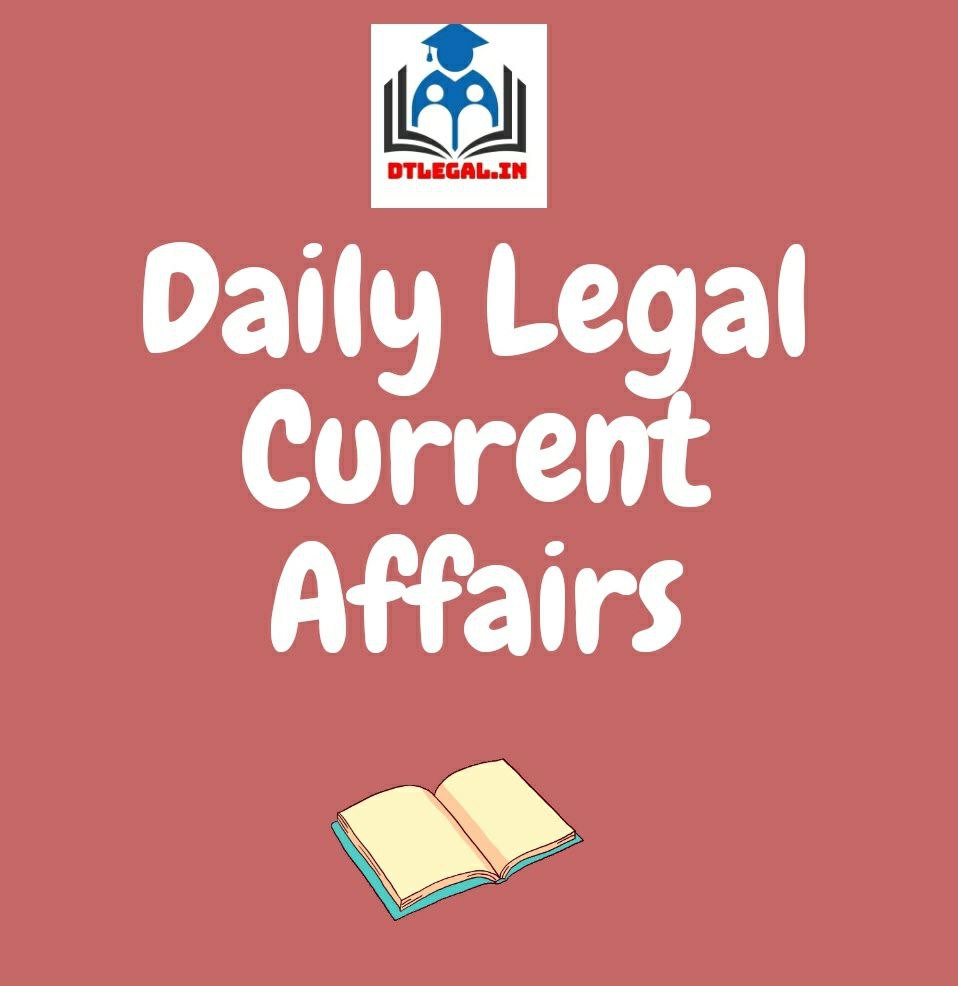 Daily Legal Current Affairs: Case Laws & News [1st July] 1